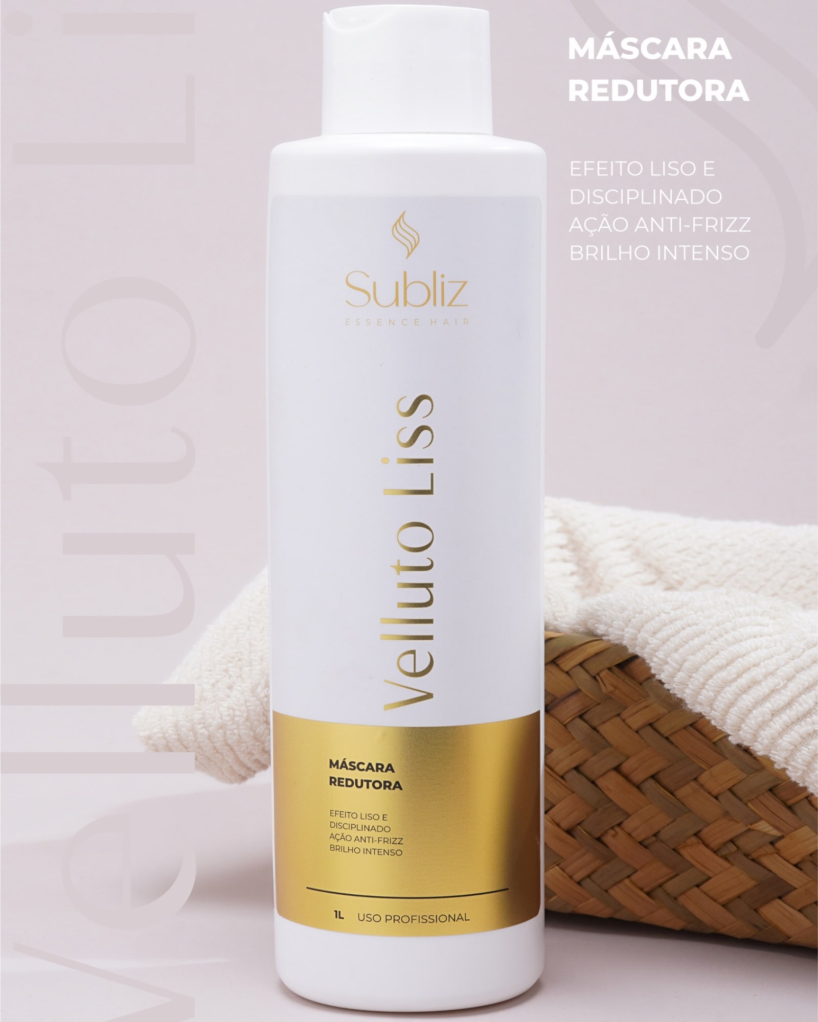 Linha Velluto Liss Subliz Essence Hair
